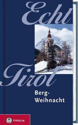 Echt Tirol, Berg-Weihnacht