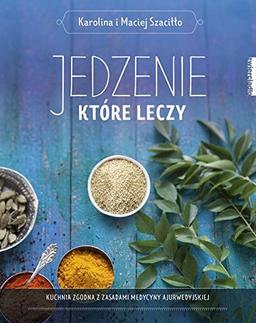 Jedzenie, ktore leczy