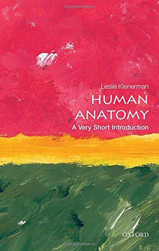 Human Anatomy: A Very Short Introduction (Very Short Introductions)