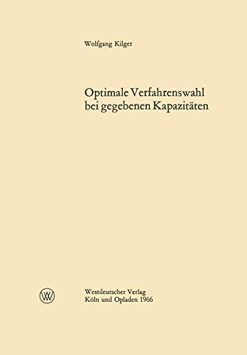 Optimale Verfahrenswahl bei gegebenen Kapazitäten