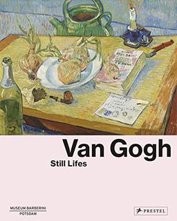 Van Gogh: Still Lifes