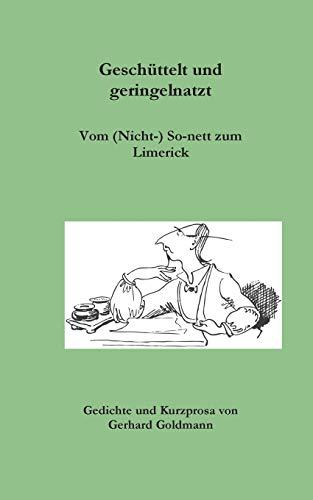 Geschüttelt und geringelnatzt: Vom Sonett zum Limerick