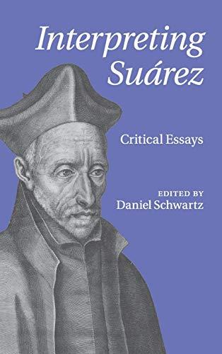 Interpreting Suárez: Critical Essays