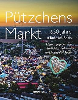 Pützchens Markt: 650 Jahre in Bonn am Rhein