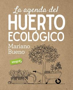 La agenda del huerto ecologico (Cultivos)