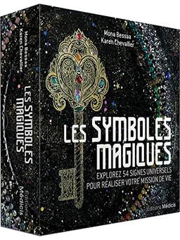 Les symboles magiques : explorez 54 signes universels pour réaliser votre mission de vie