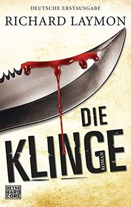 Die Klinge: Roman