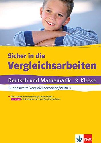 Klett Sicher in die Vergleichsarbeiten: Deutsch und Mathematik 3. Klasse Bundesweite Vergleichsarbeiten/VERA