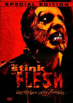 The Stink of Flesh [Special Edition]