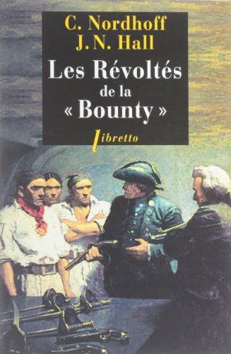 L'odyssée de la Bounty. Vol. 1. Les révoltés de la Bounty