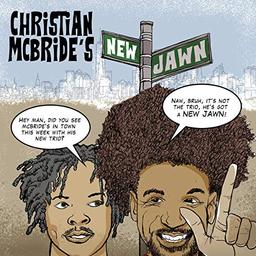 Christian Mcbride'S New Jawn