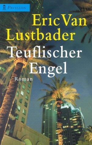 Teuflischer Engel. Roman.