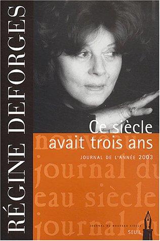 Ce siècle avait trois ans : journal de l'année 2003