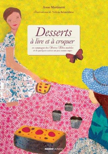 Desserts à lire et à croquer : en compagnie des petites filles modèles et de quelques autres un peu moins sages