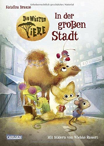 In der großen Stadt (Die wüsten Tiere, Band 1)