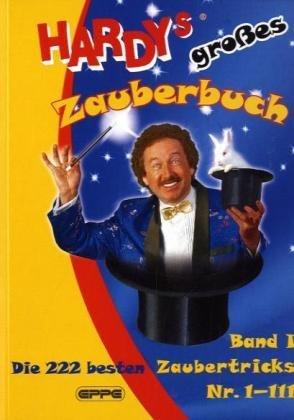 Hardys großes Zauberbuch, Band 1: Die 222 besten Zaubertricks Nr. 1-111