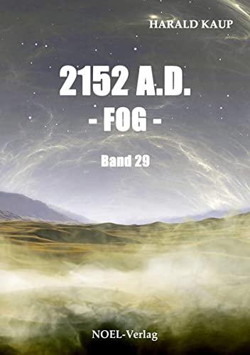 2152 A.D. - Fog - (Neuland Saga)