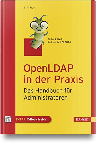 OpenLDAP in der Praxis: Das Handbuch für Administratoren