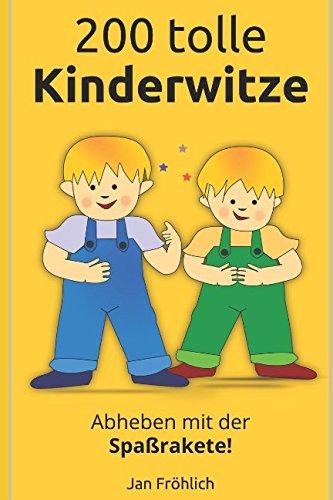 200 tolle Kinderwitze: Abheben mit der Spaßrakete!