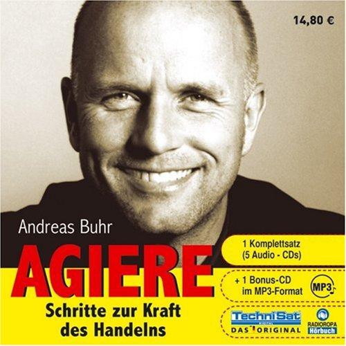 Agiere - Schritte zur Kraft des Handelns