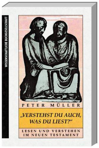 Verstehst du auch, was du liest? Lesen und Verstehen im Neuen Testament