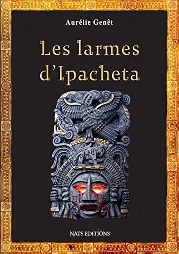 Les larmes d'Ipacheta