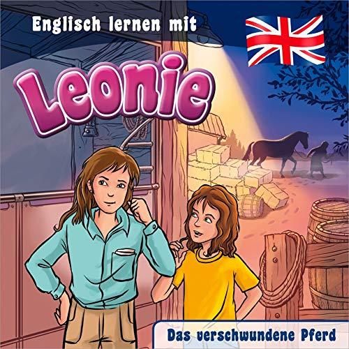 Das verschwundene Pferd - Englisch lernen mit Leonie