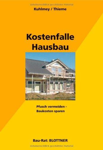 Kostenfalle Hausbau: Pfusch vermeiden - Baukosten sparen