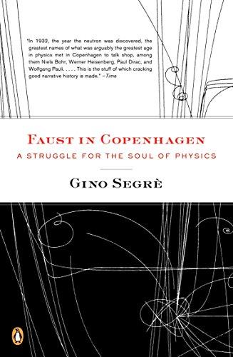 Faust in Copenhagen: A Struggle for the Soul of Physics