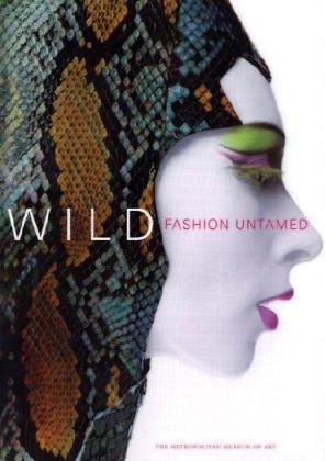 Wild: Fashion Untamed (Metropolitan Museum of Art)