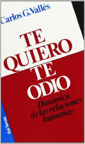 Te quiero, te odio : dinámica de las relaciones humanas (Proyecto, Band 34)