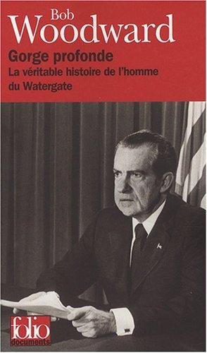 Gorge profonde : la véritable histoire de l'homme du Watergate