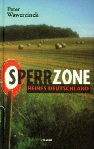 Sperrzone reines Deutschland: Tagebuch einer Sommerreise