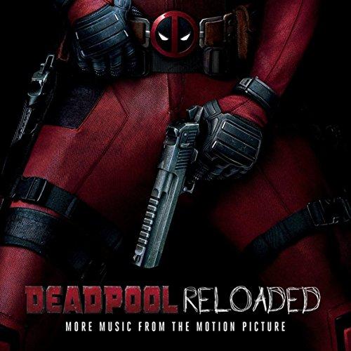 Deadpool-Reloaded(More Music from the Motion Pict.