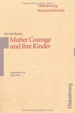 Oldenbourg Interpretationen, Bd.66, Mutter Courage und ihre Kinder