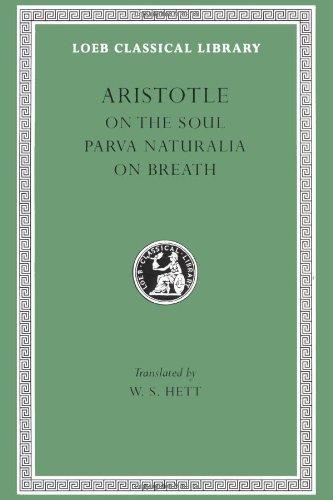 On the Soul. Parva Naturalia. on Breath (Loeb Classical Library)