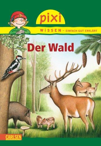 Pixi Wissen, Band 36: Der Wald