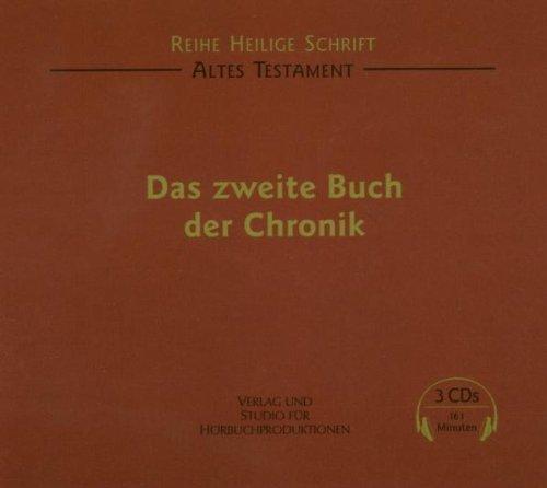 Das zweite Buch der Chronik: Ungekürzte Lesung