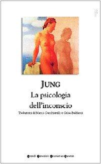 La psicologia dell'inconscio (Grandi tascabili economici)