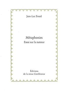 Métaphonies : essai sur la rumeur