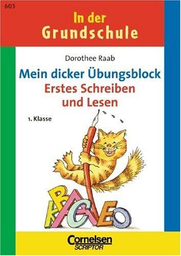 In der Grundschule, neue Rechtschreibung, Erstes Schreiben und Lesen, 1. Klasse