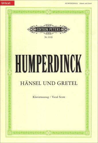 Hänsel und Gretel (Oper in 3 Akten): Märchenspiel in drei Bildern / Klavierauszug