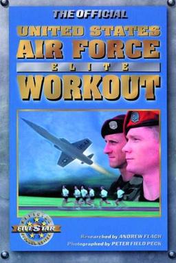 The Official United States Air Force Elite Workout (Military Fitness)