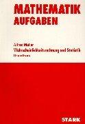 Training Mathematik Oberstufe: Mathematik Aufgaben Wahrscheinlichkeitsrechnung und Statistik. Grundkurs. (Lernmaterialien)