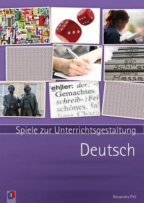 Deutsch: Spiele zur Unterrichtsgestaltung