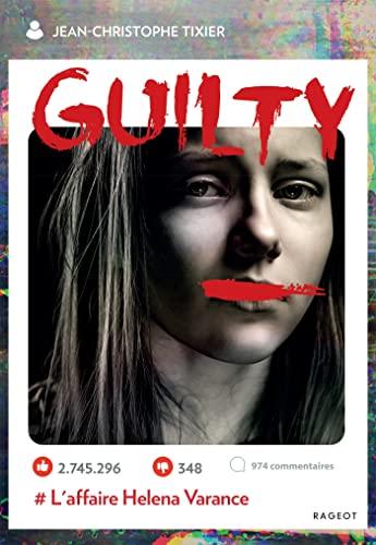 Guilty : #l'affaire Helena Varance