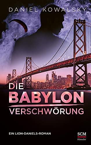 Die Babylon-Verschwörung (Lion Daniels, 3, Band 3)