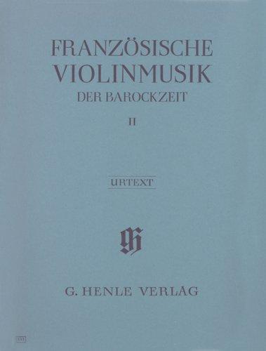 Französische Violinmusik der Barockzeit Band II