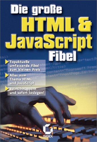 Die große HTML & JavaScript Fibel