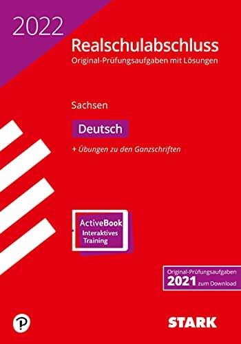 STARK Original-Prüfungen Realschulabschluss 2022 - Deutsch - Sachsen (STARK-Verlag - Abschlussprüfungen)